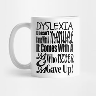 Dyslexia Mom Mug